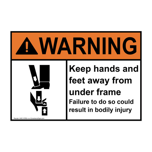 ANSI WARNING Keep hands and feet away from under frame Sign with Symbol AWE-16786