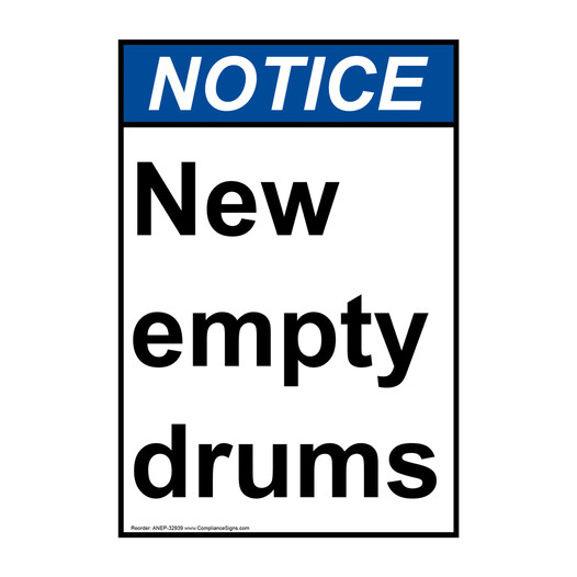 Portrait ANSI NOTICE New empty drums Sign