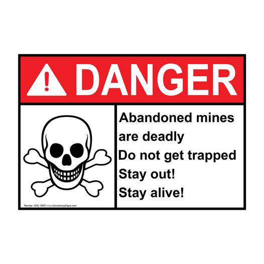 ANSI DANGER Abandoned mine deadly Do not get trapped Sign with Symbol ADE-19807