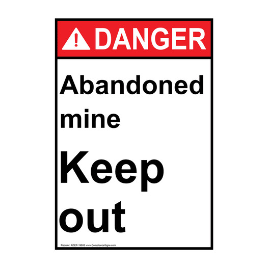 Portrait ANSI DANGER Abandoned mine Keep out Sign ADEP-19806