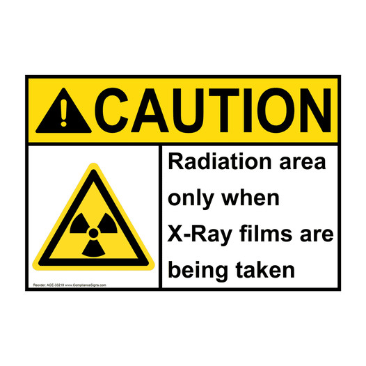 ANSI CAUTION Radiation area only when X-Ray Sign with Symbol ACE-33219