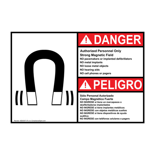 English + Spanish ANSI DANGER Authorized Personnel Only Strong Magnetic Field Sign With Symbol ADB-8471-R