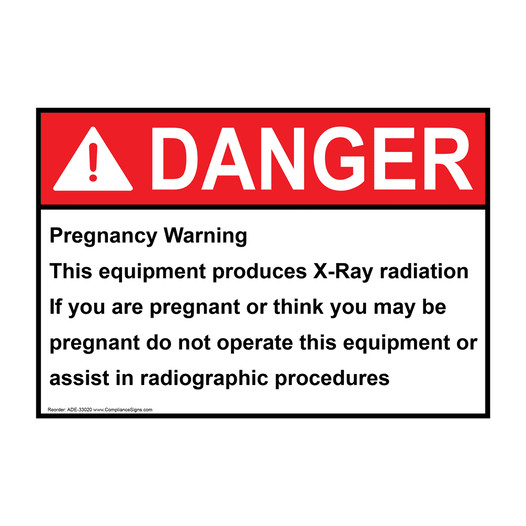 ANSI DANGER Pregnancy Warning This equipment produces Sign ADE-33020