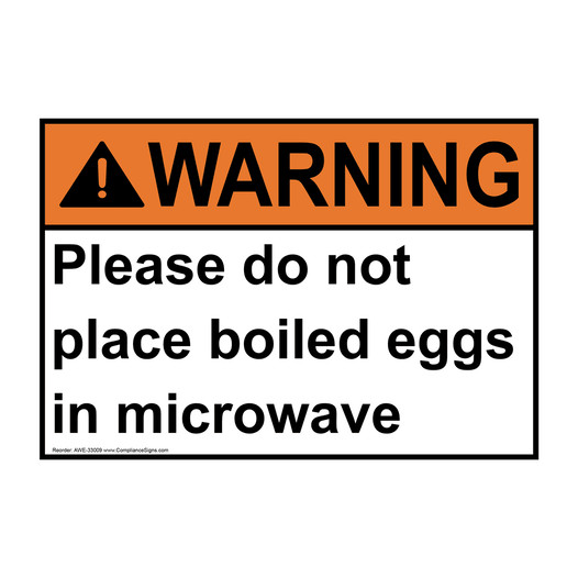 ANSI WARNING Please do not place boiled eggs in microwave Sign AWE-33009