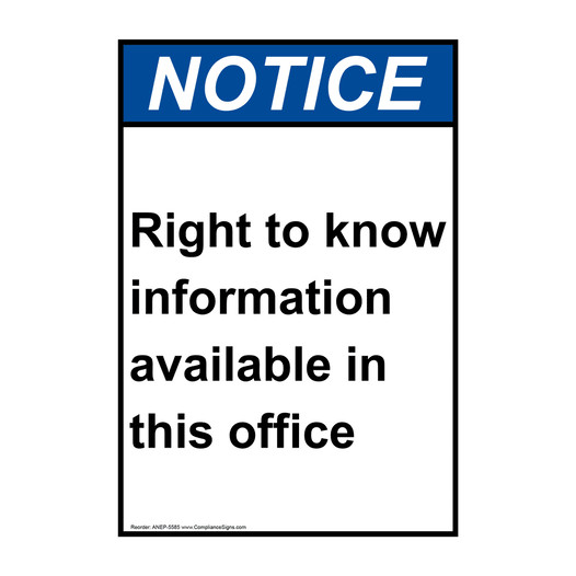 Portrait ANSI NOTICE Right to know information in this office Sign ANEP-5585