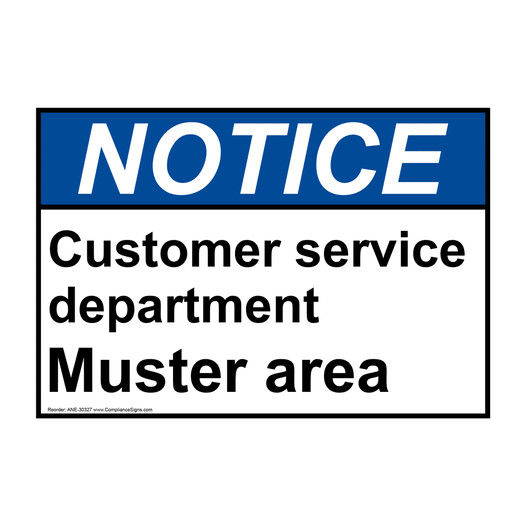 ANSI NOTICE Customer service department Muster area Sign ANE-30327