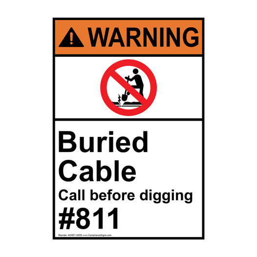 Portrait ANSI WARNING Buried Cable Call Before Digging #811 Sign with Symbol AWEP-14050