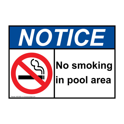 ANSI NOTICE No Smoking In Pool Area Sign with Symbol ANE-9426