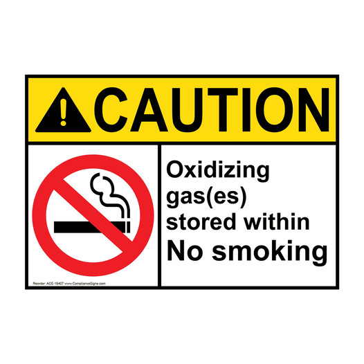 ANSI CAUTION Oxidizing Gas Stored Within No Smoking Sign with Symbol ACE-16407