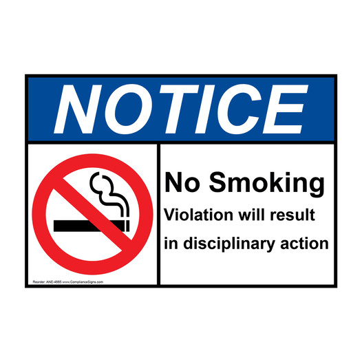 ANSI NOTICE No Smoking Violation Disciplinary Action Sign with Symbol ANE-4885