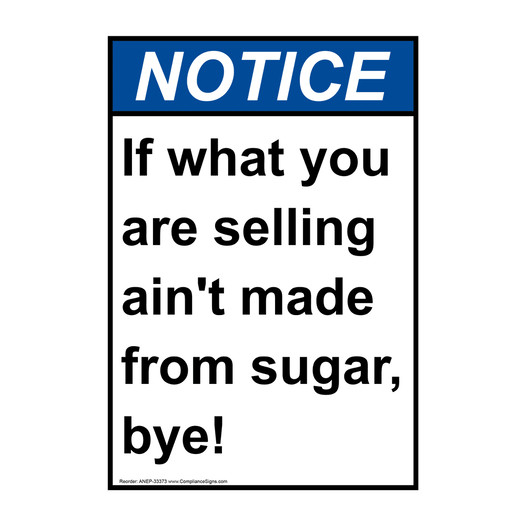 Portrait ANSI NOTICE If what you are selling ain't Sign ANEP-33373