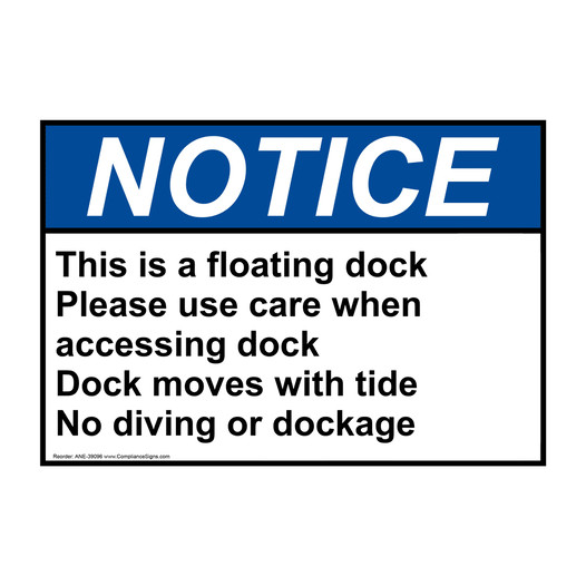 ANSI NOTICE This is a floating dock Please use care Sign ANE-39096