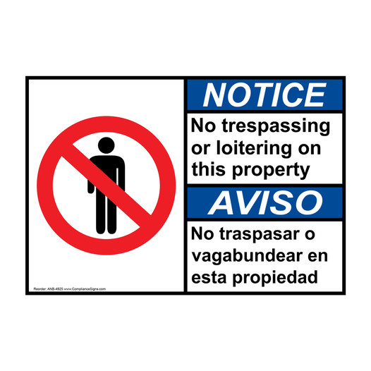 English + Spanish ANSI NOTICE No Trespassing Or Loitering Sign With Symbol ANB-4925