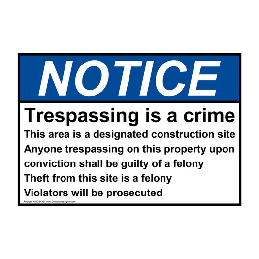 ANSI NOTICE Trespassing is a crime This area is a designated Sign ANE-34361