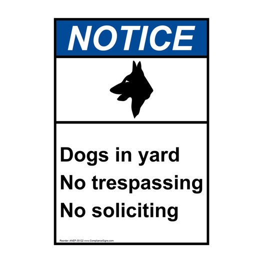 Portrait ANSI NOTICE Dogs in yard No trespassing Sign with Symbol ANEP-35122