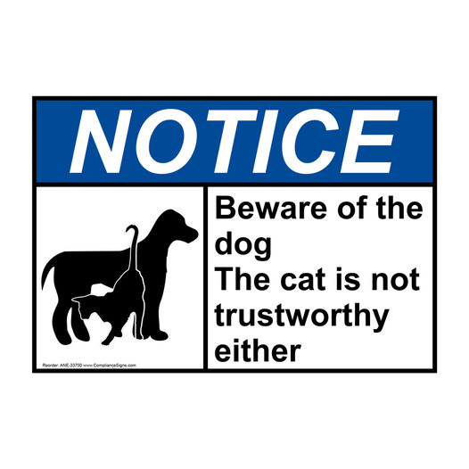 ANSI NOTICE Beware of the dog The cat is Sign with Symbol ANE-33700