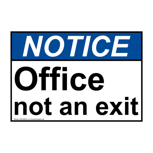 ANSI NOTICE Office not an exit Sign ANE-28545