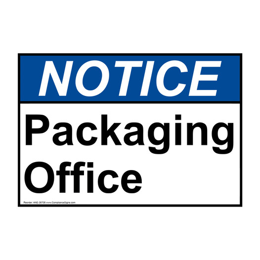 ANSI NOTICE Packaging Office Sign ANE-38708