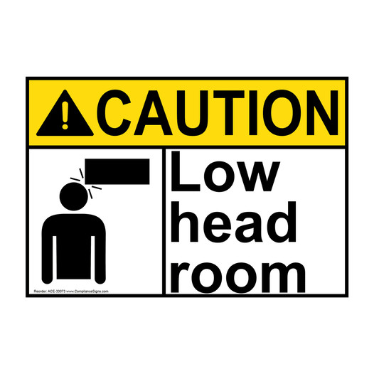 ANSI CAUTION Low head room Sign with Symbol ACE-33073