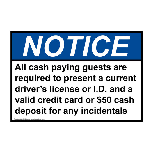ANSI NOTICE All cash paying guests are required to present Sign ANE-33929