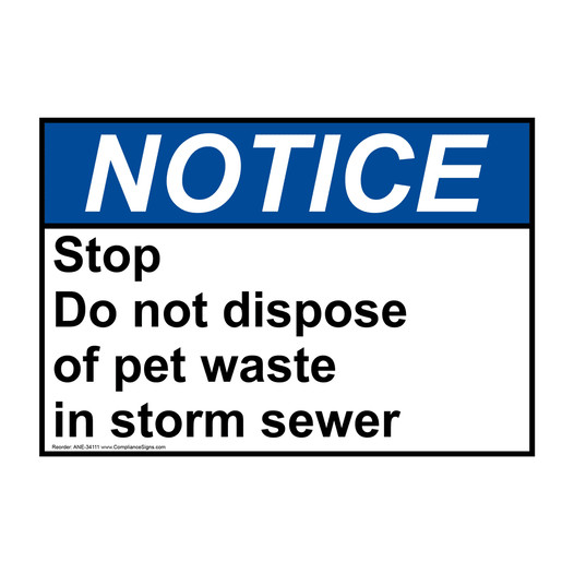 ANSI NOTICE Stop Do not dispose of pet waste in storm sewer Sign ANE-34111