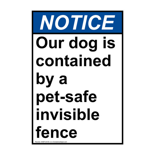 Portrait ANSI NOTICE Our dog is contained by a pet-safe Sign ANEP-34105