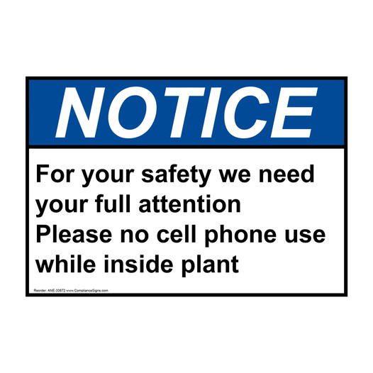 ANSI NOTICE For your safety we need your full attention Sign ANE-33872