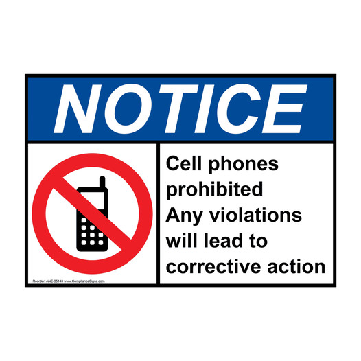 Notice Sign Cell Phones Prohibited Any Violations ANSI