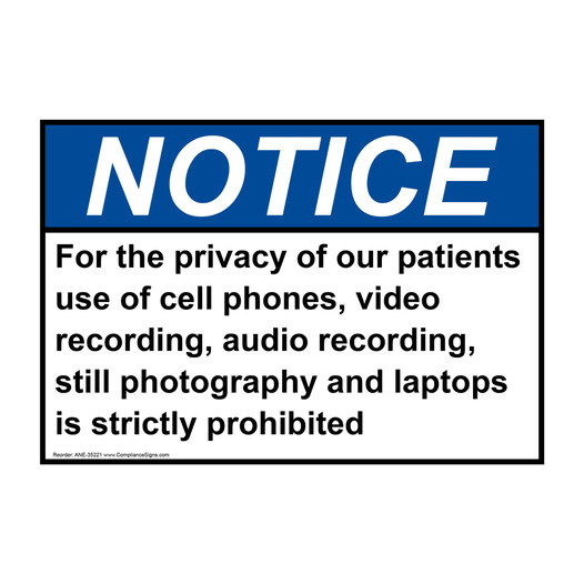 ANSI NOTICE For the privacy of our patients use of cell Sign ANE-35221