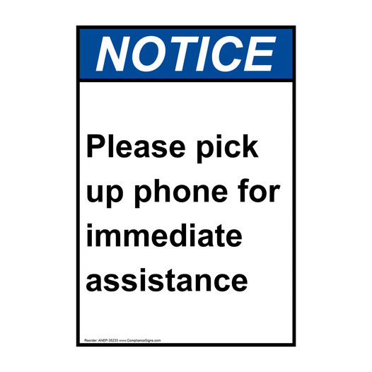 Portrait ANSI NOTICE Please pick up phone for immediate Sign ANEP-35233