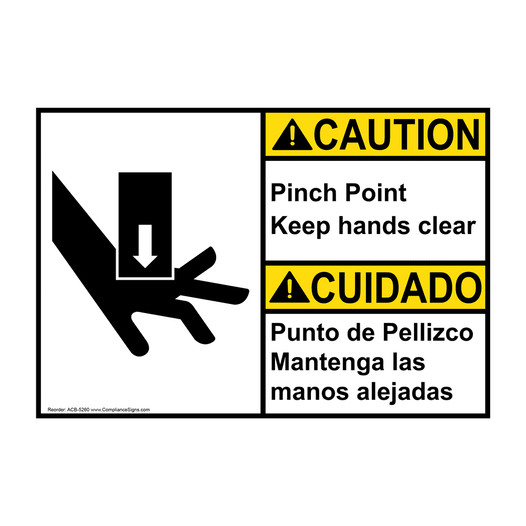 English + Spanish ANSI CAUTION Pinch Point Keep Hands Clear Sign With Symbol ACB-5260