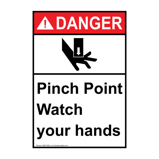 Portrait ANSI DANGER Pinch Point Watch Your Hands Sign with Symbol ADEP-5265