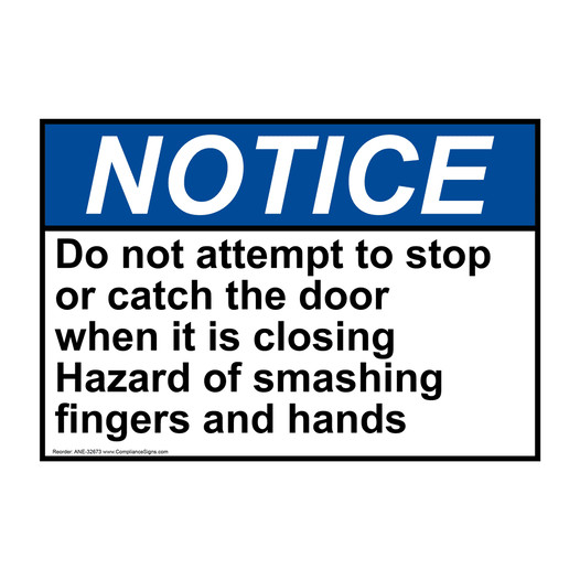 Notice Sign - Do Not Attempt To Stop Or Catch The Door - ANSI