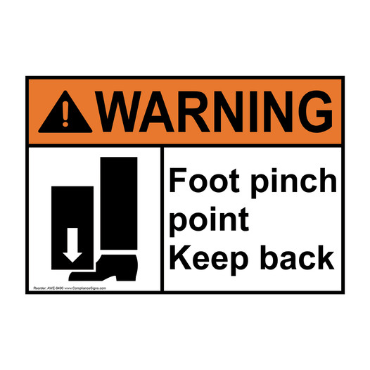 ANSI WARNING Foot Pinch Point Keep Back Sign with Symbol AWE-9490