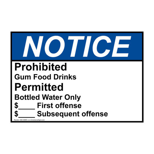 ANSI NOTICE Prohibited gum food drinks Permitted bottled Sign ANE-30695