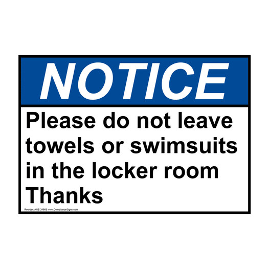 ANSI NOTICE Please do not leave towels or swimsuits Sign ANE-34668