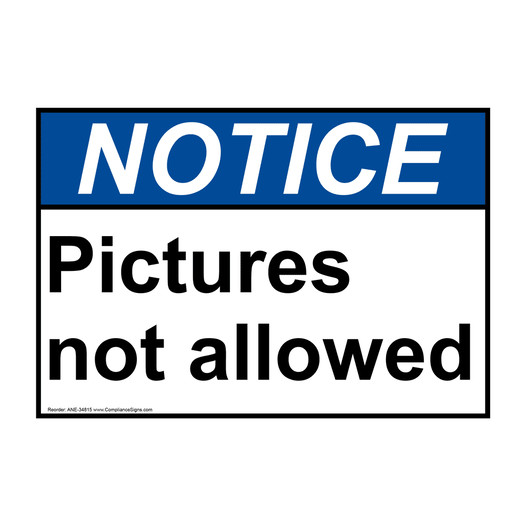ANSI NOTICE Pictures not allowed Sign ANE-34815