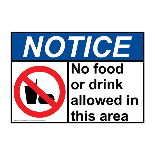 ANSI NOTICE No food or drink allowed in this area Sign with Symbol ANE-35051