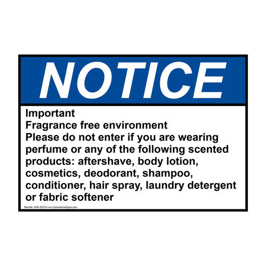 ANSI NOTICE Important Fragrance free environment Please Sign ANE-35319