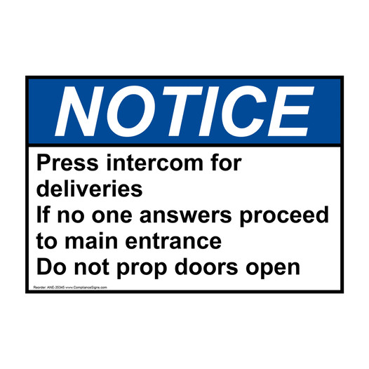 ANSI NOTICE Press intercom for deliveries If no one Sign ANE-35345