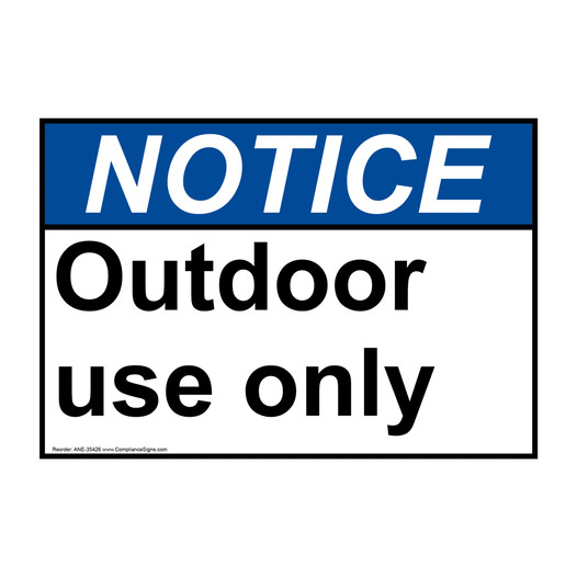 ANSI NOTICE Outdoor use only Sign ANE-35426