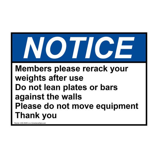 ANSI NOTICE Members please rerack your weights after Sign ANE-35455