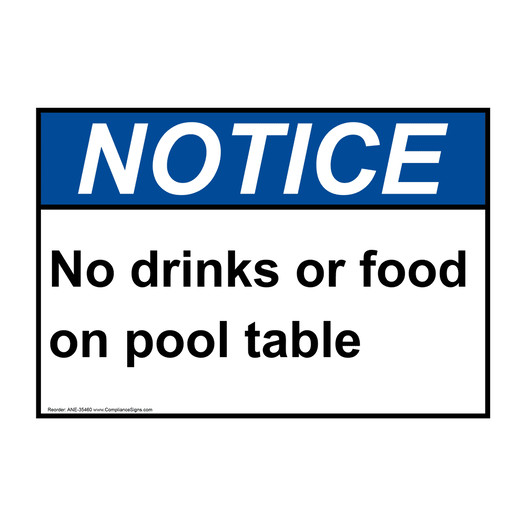 ANSI NOTICE No drinks or food on pool table Sign ANE-35460