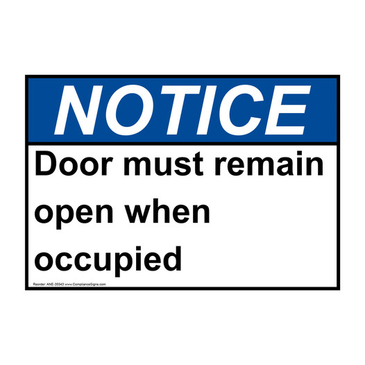 ANSI NOTICE Door must remain open when occupied Sign ANE-35543