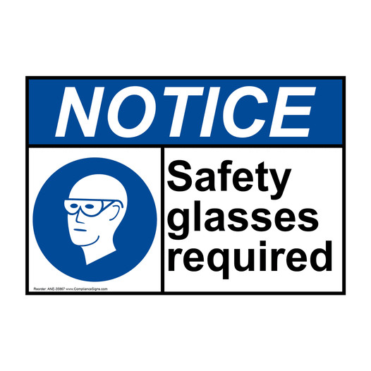 ANSI NOTICE Safety glasses required Sign with Symbol ANE-35867
