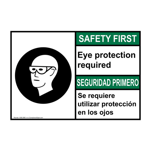 English + Spanish ANSI SAFETY FIRST Eye Protection Required Sign With Symbol ASB-2960