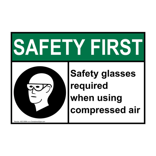 ANSI SAFETY FIRST Safety glasses required when Sign with Symbol ASE-35894