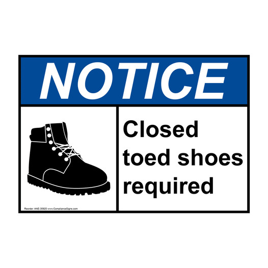ANSI NOTICE Closed toed shoes required Sign with Symbol ANE-35925