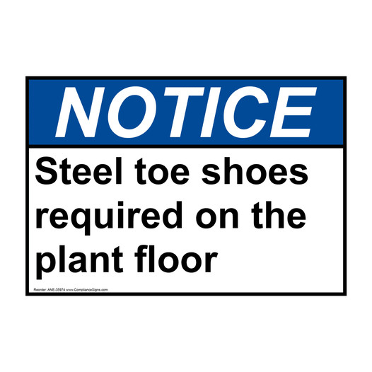 ANSI NOTICE Steel toe shoes required on the plant floor Sign ANE-35974