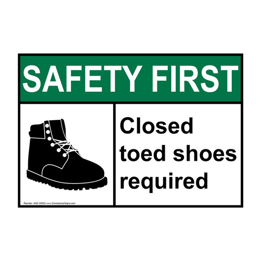 ANSI SAFETY FIRST Closed toed shoes required Sign with Symbol